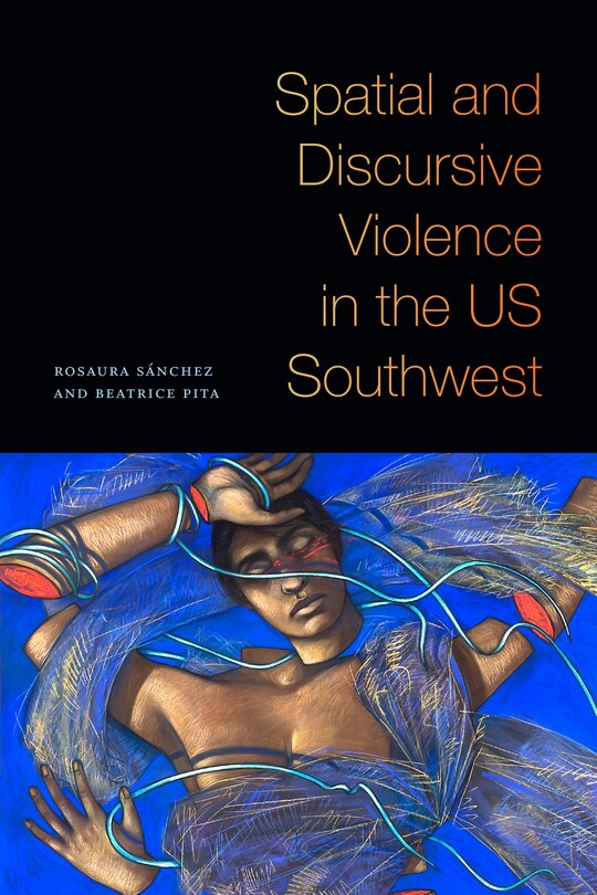 Couverture_Spatial and Discursive Violence in the US Southwest
