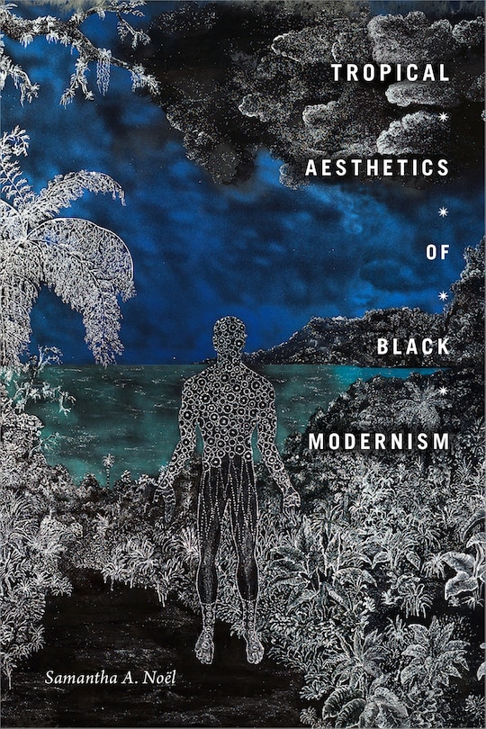 Front cover_Tropical Aesthetics of Black Modernism
