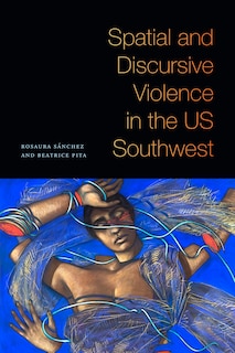 Front cover_Spatial and Discursive Violence in the US Southwest