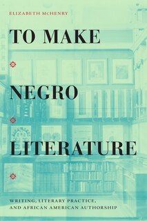 Front cover_To Make Negro Literature