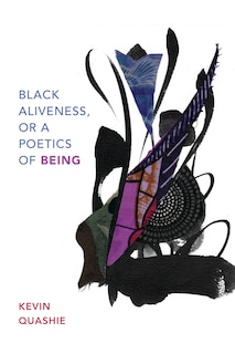 Front cover_Black Aliveness, or A Poetics of Being