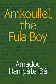 Front cover_Amkoullel, the Fula Boy
