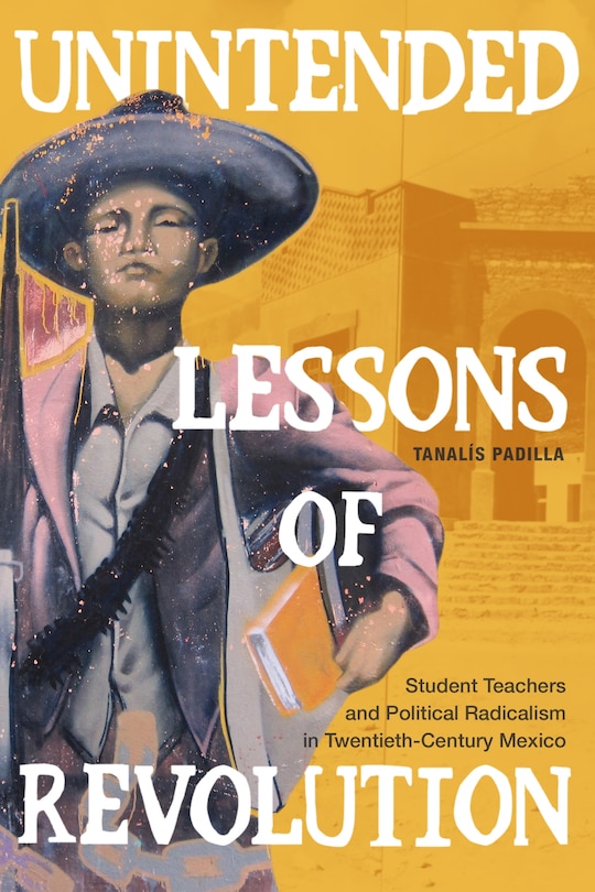 Front cover_Unintended Lessons of Revolution