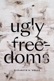 Front cover_Ugly Freedoms