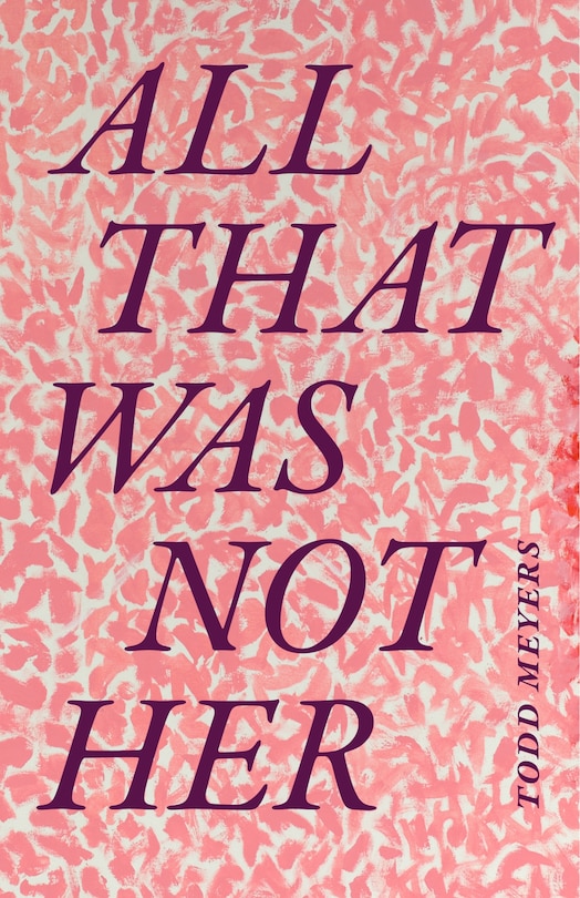 Front cover_All That Was Not Her