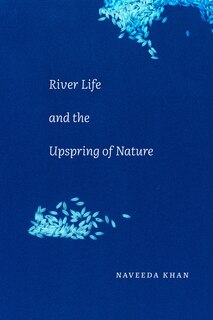 Front cover_River Life and the Upspring of Nature