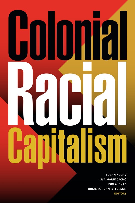 Front cover_Colonial Racial Capitalism