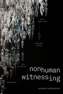 Front cover_Nonhuman Witnessing