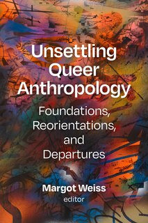 Front cover_Unsettling Queer Anthropology