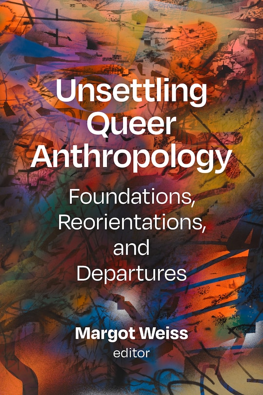 Front cover_Unsettling Queer Anthropology