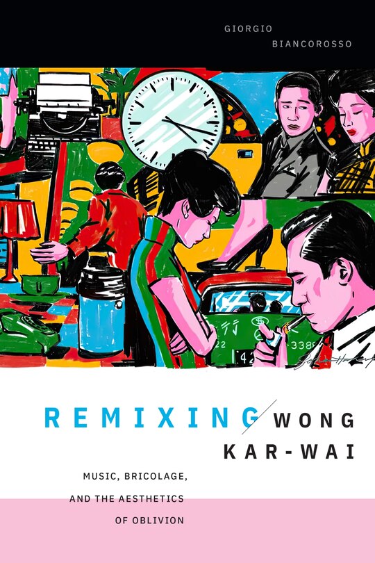 Front cover_Remixing Wong Kar-wai