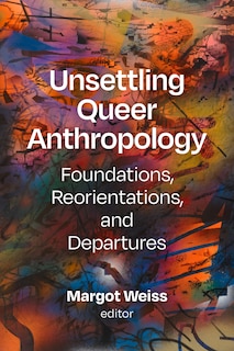 Couverture_Unsettling Queer Anthropology