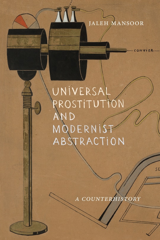 Couverture_Universal Prostitution and Modernist Abstraction