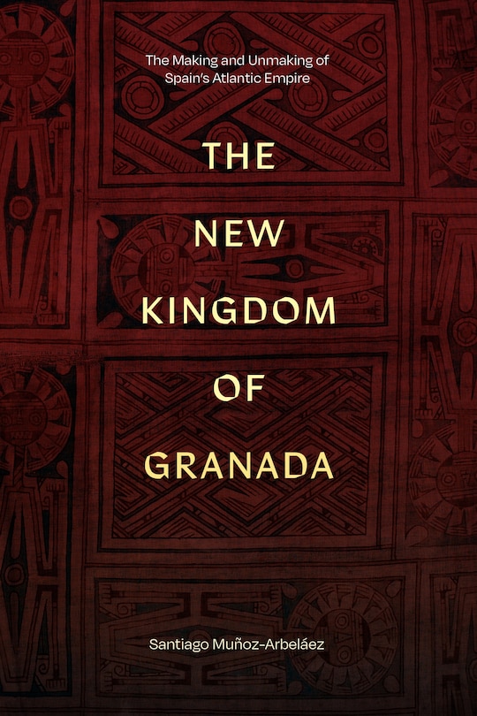 Front cover_The New Kingdom of Granada