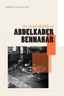 Couverture_The Visual Afterlife of Abdelkader Bennahar