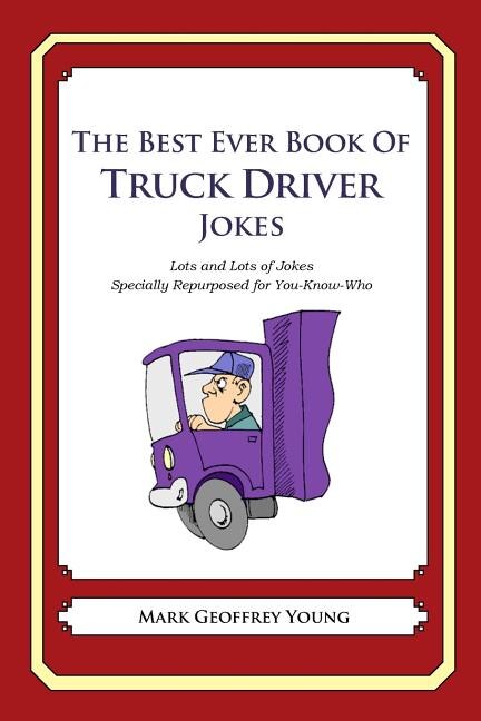 Couverture_The Best Ever Book of Truck Driver Jokes