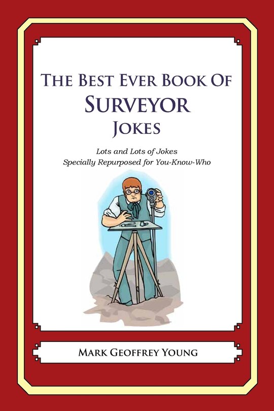 Front cover_The Best Ever Book of Surveyor Jokes