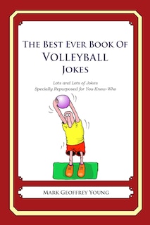 Front cover_The Best Ever Book of Volleyball Jokes