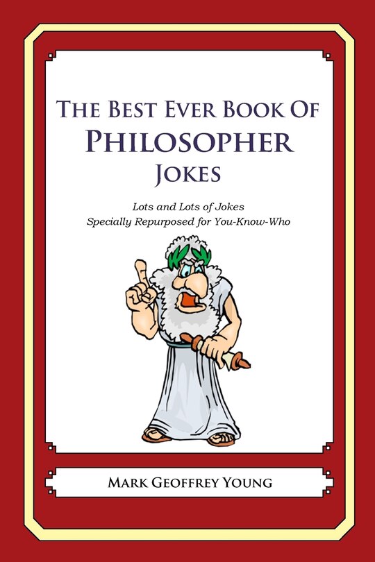 Front cover_The Best Ever Book of Philosopher Jokes