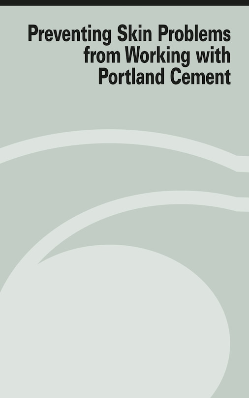 Front cover_Preventing Skin Problems from Working with Portland Cement