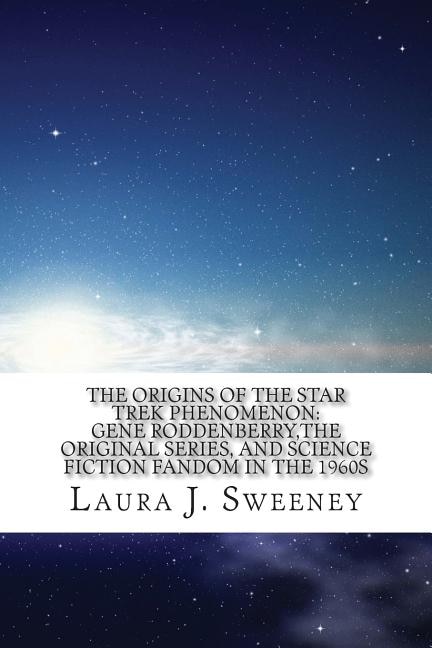 Front cover_The Origins of the Star Trek Phenomenon
