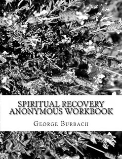 Front cover_Spiritual Recovery Anonymous Workbook