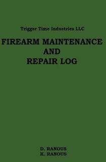 Front cover_Firearms Maintenance and Repair Log