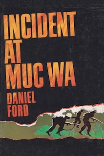 Front cover_Incident at Muc Wa