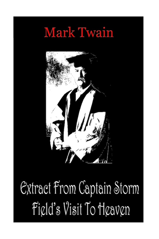 Couverture_Extract From Captain Storm Field's Visit To Heaven