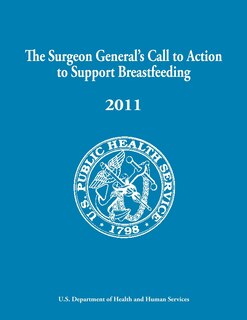 Couverture_The Surgeon General's Call to Action to Support Breastfeeding