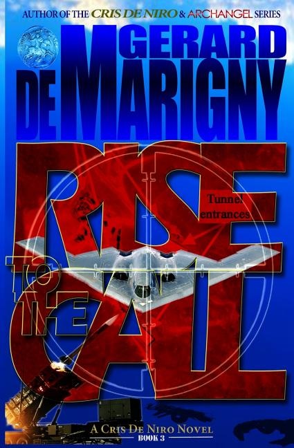 Couverture_Rise to the Call (Cris De Niro, Book 3)