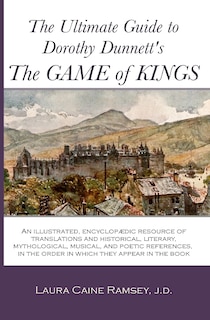 Couverture_The Ultimate Guide to Dorothy Dunnett's The Game of Kings