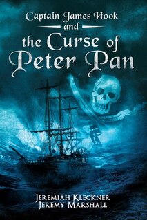Front cover_Captain James Hook and the Curse of Peter Pan