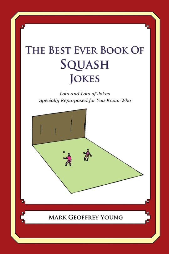 Couverture_The Best Ever Book of Squash Jokes