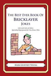 Front cover_The Best Ever Book of Bricklayer Jokes