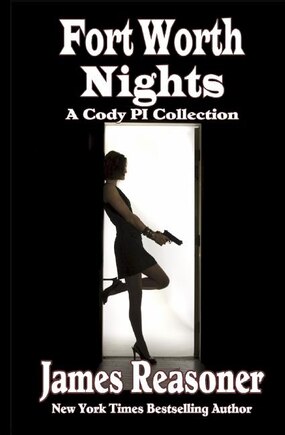 Fort Worth Nights: A Collection of Cody PI Stories