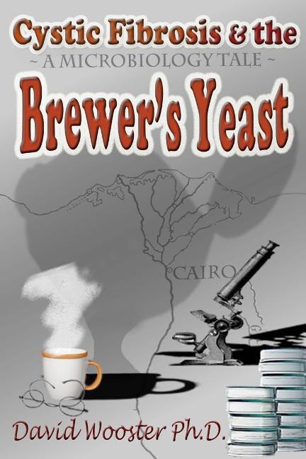 Front cover_Cystic Fibrosis & the Brewer's Yeast