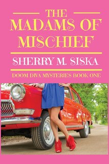 Front cover_The Madams of Mischief