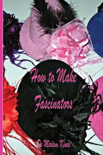 Front cover_How to Make Fascinators