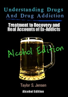Front cover_Understanding Drugs and Drug Addiction