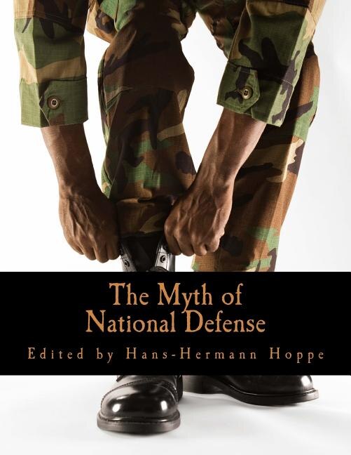 Front cover_The Myth of National Defense (Large Print Edition)