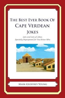 Front cover_The Best Ever Book of Cape Verdean Jokes