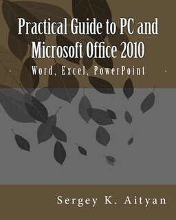 Front cover_Practical Guide to PC and Microsoft Office 2010