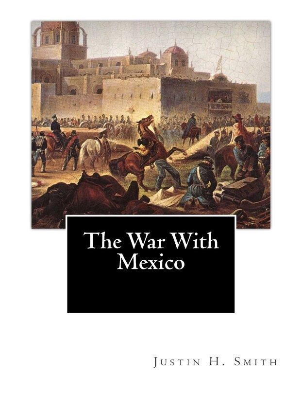Front cover_The War With Mexico