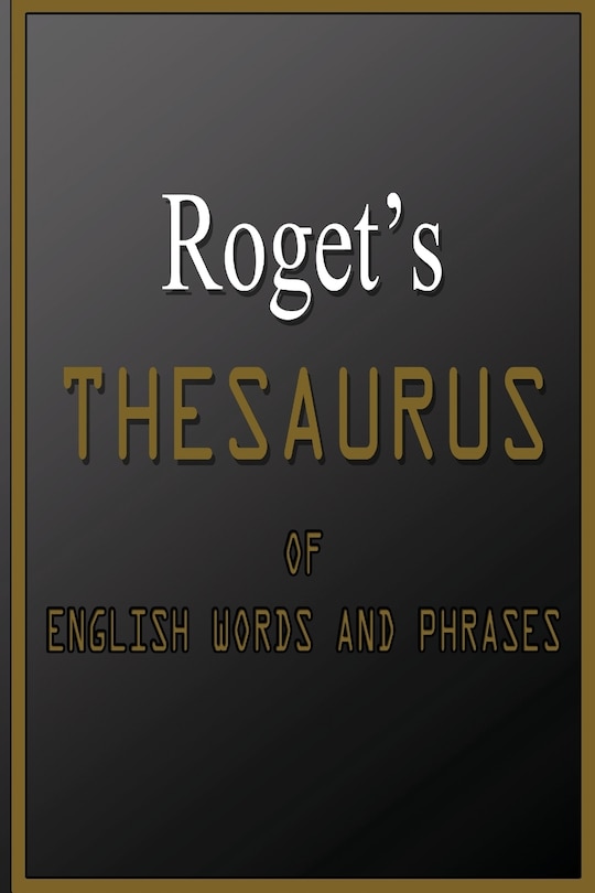 Front cover_Roget's Thesaurus Of English Words And Phrases