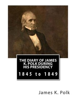 Couverture_The Diary of James K. Polk During His Presidency