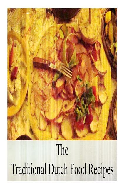 Couverture_The Traditional Dutch Food Recipes
