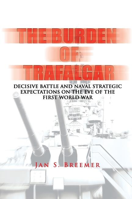 Front cover_The Burden of Trafalgar