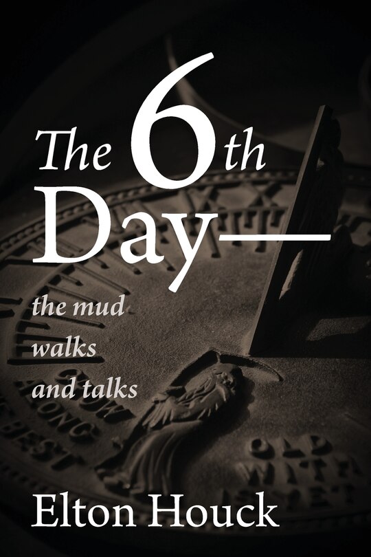 Couverture_The 6th Day-- The Mud Walks And Talks