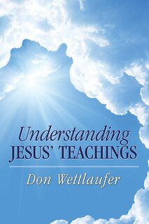 Front cover_Understanding Jesus' Teachings